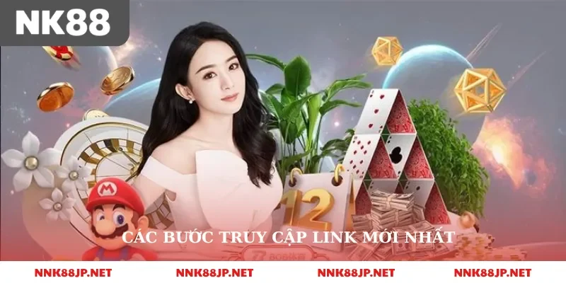 Các bước truy cập link mới nhất